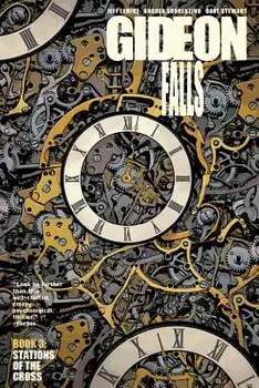 Gideon Falls Volume 3: Stations of the Cross, Paperback/Jeff Lemire
