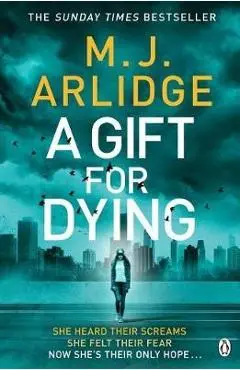 Gift for Dying - M J Arlidge