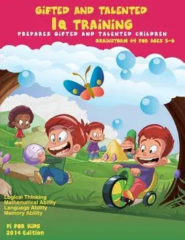 Gifted and Talented: IQ Training: Brainstorm: IQ Training Test Workbook for Ages 3-6, Paperback/Pi For Kids