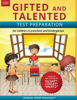 Gifted and Talented Test Preparation: Test Prep for Olsat (Level A), Nnat2 (Level A), and Cogat (Level 5/6); Workbook and Practice Test for Children i, Paperback/Gateway Gifted Resources