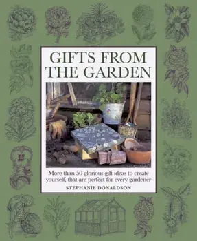 Gifts from the Garden, Hardback/Peter Mchoy