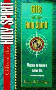 Gifts of the Spirit, Paperback/Kenneth E. Hagin