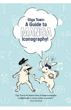 Giga Town: The Guide to Manga Iconography - Fumiyo Kouno