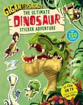 Gigantosaurus - The Ultimate Dinosaur Sticker Adventure. Packed with 200 stickers!, Paperback/Cyber Group Studios