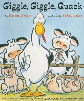 Giggle, Giggle, Quack, Hardcover/Doreen Cronin