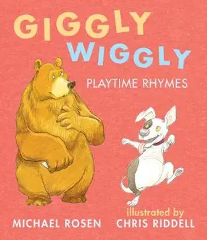 Giggly Wiggly: Playtime Rhymes/Michael Rosen