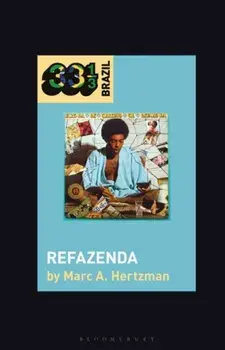 Gilberto Gil's Refazenda, Paperback/Marc A. Hertzman
