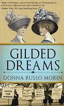 Gilded Dreams, Hardcover/Donna Russo Morin