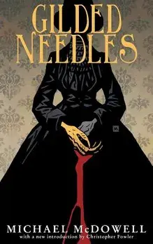 Gilded Needles (Valancourt 20th Century Classics), Paperback/Michael McDowell