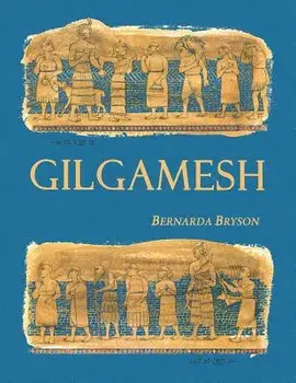 Gilgamesh, Paperback/Bernarda Bryson