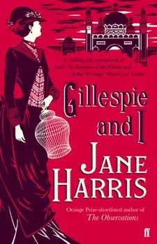 Gillespie and I. Main, Paperback/Jane Harris