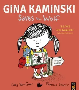 Gina Kaminski Saves the Wolf, Paperback/Craig Barr-Green