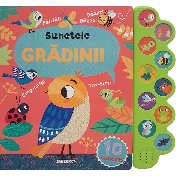 GIRASOL Carte de copii interactiva GIRASOL, 10 sunete - Sunetele gradinii, 3 ani+