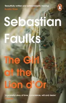 Girl At The Lion d'Or, Paperback/Sebastian Faulks