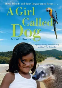 Girl Called Dog, Paperback/Nicola Davies