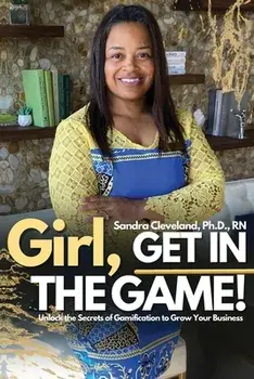 Girl! Get In The Game, Paperback/Sandra Cleveland