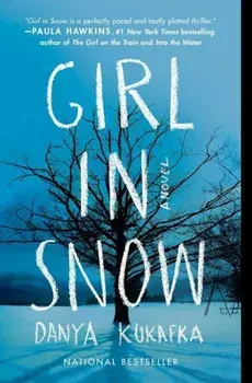 Girl in Snow, Paperback/Danya Kukafka