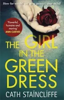 Girl in the Green Dress, Paperback/Cath Staincliffe