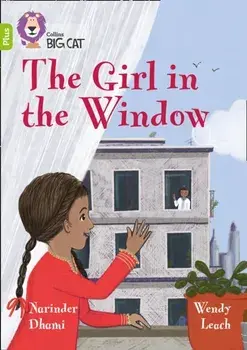Girl in the Window. Band 11+/Lime Plus, Paperback/Narinder Dhami