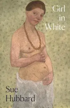 Girl in White, Paperback/Sue Hubbard