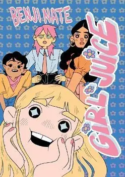 Girl Juice, Paperback/Benji Nate