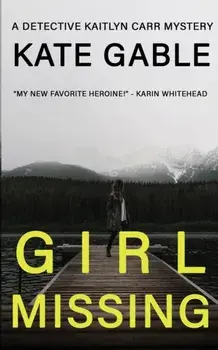 Girl Missing, Paperback/Kate Gable