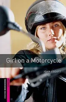 Girl on a Motorcycle, Paperback/John Escott