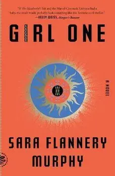 Girl One, Paperback/Sara Flannery Murphy