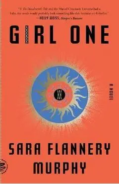 Girl One - Sara Flannery Murphy