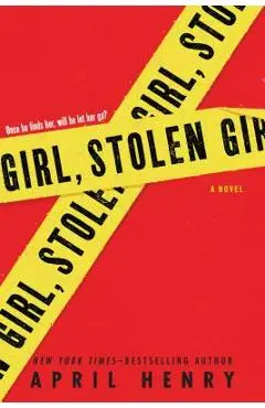 Girl, Stolen - April Henry