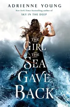 Girl the Sea Gave Back, Paperback/Adrienne Young