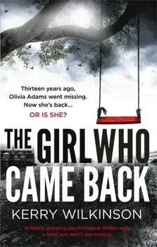 Girl Who Came Back, Paperback/Kerry Wilkinson