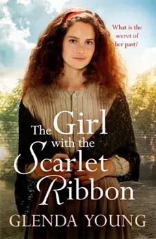 Girl with the Scarlet Ribbon. An utterly unputdownable, heartwrenching saga, Paperback/Glenda Young