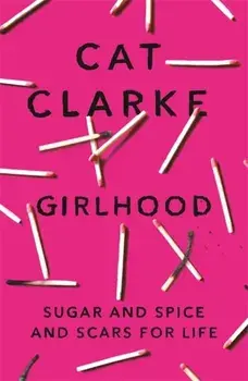 Girlhood, Paperback/Cat Clarke