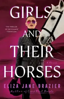 Girls and Their Horses, Paperback/Eliza Jane Brazier