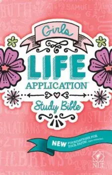 Girls Life Application Study Bible-NLT, Paperback/Tyndale