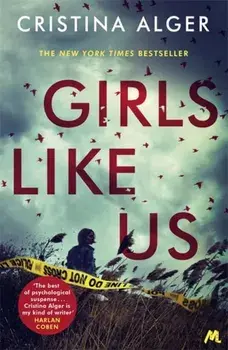 Girls Like Us. Sunday Times Crime Book of the Month and New York Times bestseller, Paperback/Cristina Alger
