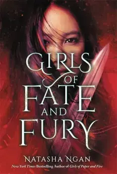 Girls of Fate and Fury, Hardback/Natasha Ngan