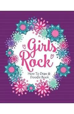 Girls Rock! - How to Draw and Doodle Book