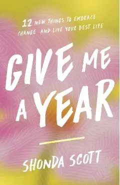 Give Me a Year - Shonda Scott