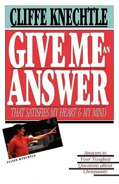 Give Me an Answer - Cliffe Knechtle