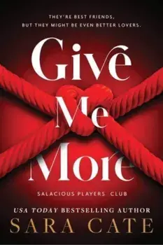 Give Me More, Paperback/Sara Cate