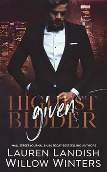 Given: Highest Bidder, Paperback/Willow Winters