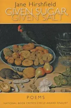 Given Sugar, Given Salt: Poems, Paperback/Jane Hirshfield