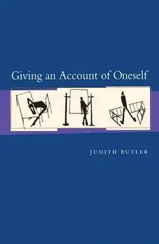 Giving an Account of Oneself, Paperback/Judith P. Butler