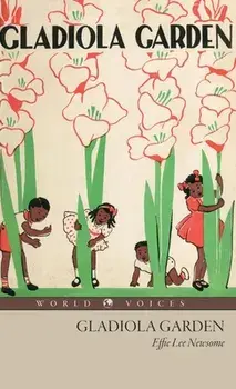 Gladiola Garden, Hardcover/Effie Lee Newsome