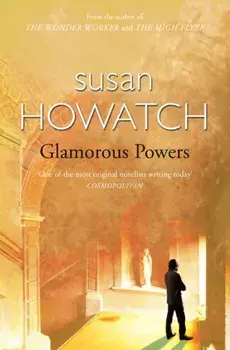 Glamorous Powers, Paperback/Susan Howatch
