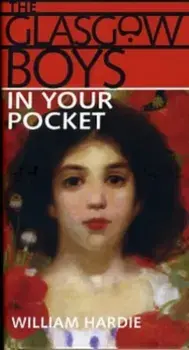 Glasgow Boys in Your Pocket, Hardback/William R. Hardie