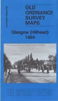 Glasgow (Hillhead) 1894. Lanarkshire Sheet 6.06a, Sheet Map/Gilbert Bell