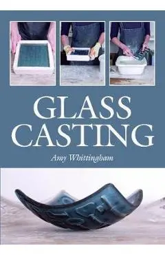 Glass Casting - Amy Whittingham
